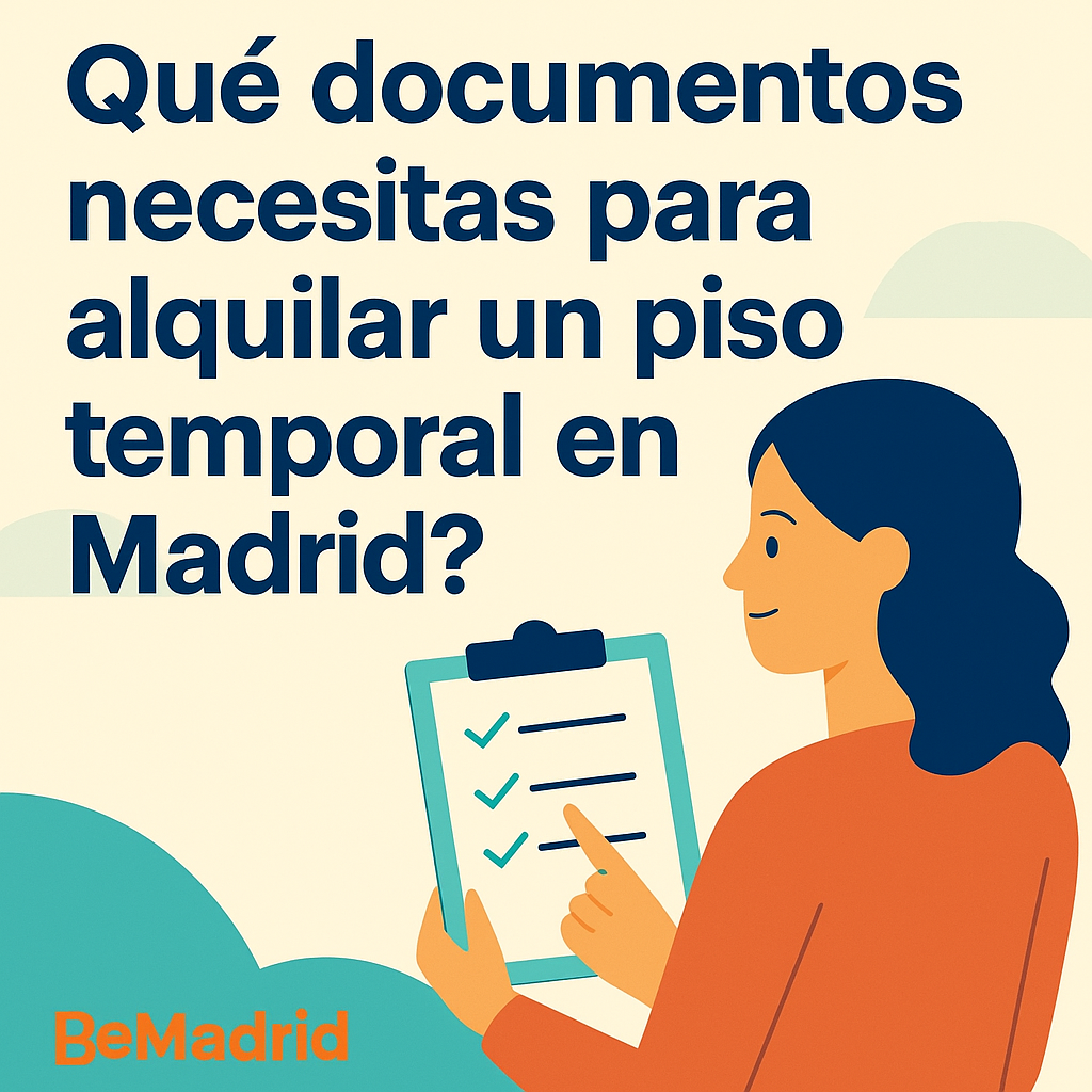 ¿Qué documentos necesitas para alquilar un piso temporal en Madrid?