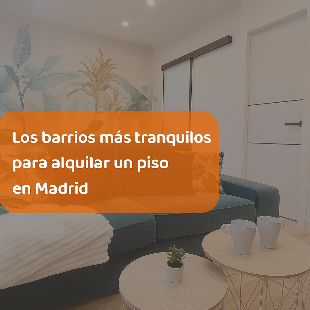 Cómo elegir entre alquilar un piso amueblado o sin amueblar en Madrid